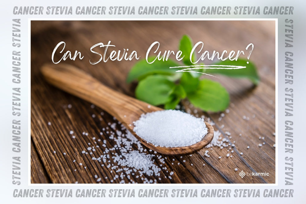Stevia and Cancer: Everything about Stevia