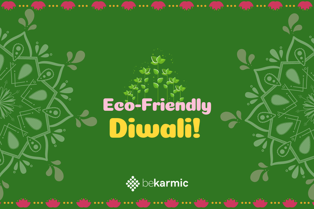How to Celebrate Eco-friendly Diwali in 2020?