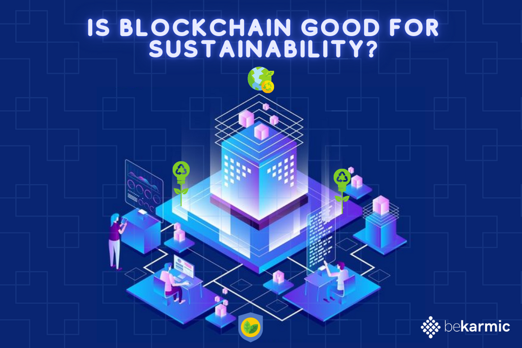 The BlockChain: A futuristic approach to sustainability